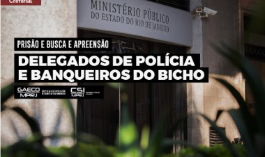 GAECO atua contra o crime organizado no Rio de Janeiro e na Baixada Fluminense